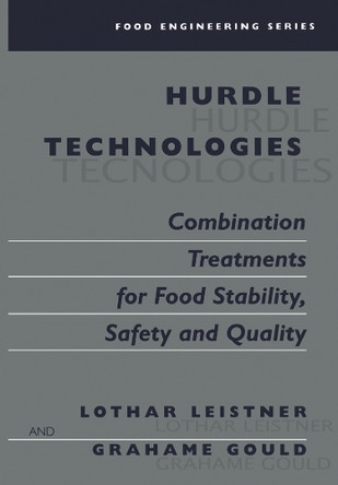 Hurdle Technologies: Combination Treatments for Food Stability, Safety and Quality by Lothar Leistner 9781461352204