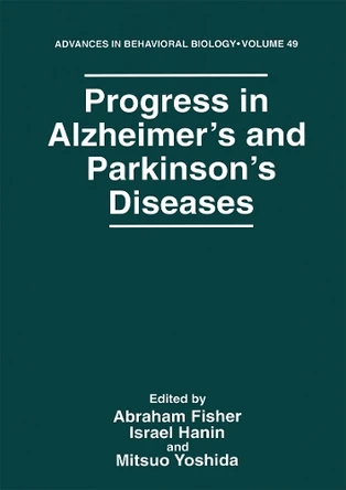 Progress in Alzheimer's and Parkinson's Diseases by Abraham Fisher 9781461374350