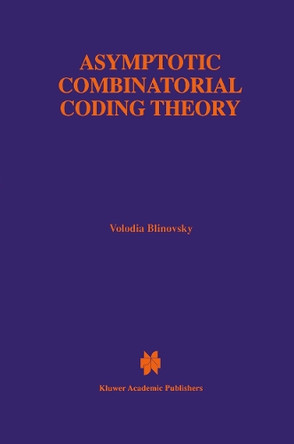 Asymptotic Combinatorial Coding Theory by Volodia Blinovsky 9781461378396