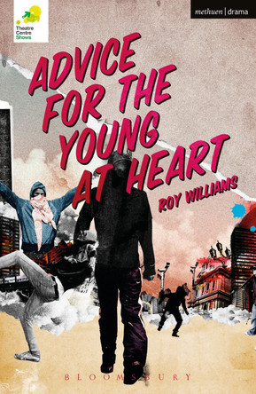Advice for the Young at Heart by Roy Williams 9781472528032