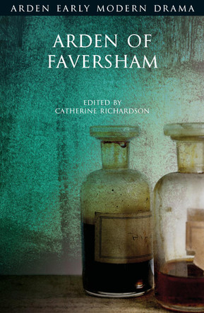 Arden of Faversham by Catherine Richardson 9781474289290