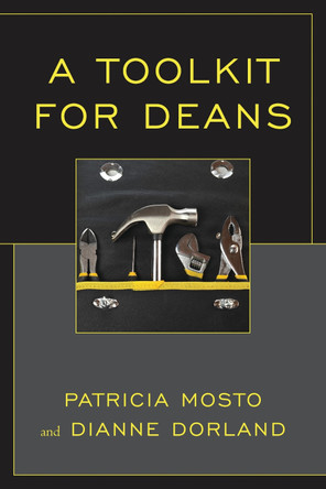 A Toolkit for Deans by Dianne Dorland 9781475808353