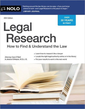 Legal Research: How to Find & Understand the Law by Cara O'Neill 9781413331929