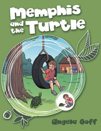 Memphis and the Turtle by Angela Goff 9781480823280
