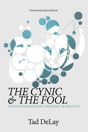 The Cynic and the Fool by Tad Delay 9781532604249