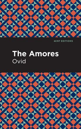 The Amores by Ovid 9781513280233