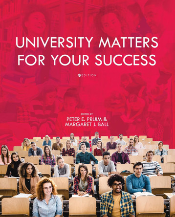 University Matters for Your Success by Margaret J. Ball 9781516516445