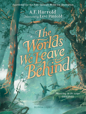 The Worlds We Leave Behind: SHORTLISTED FOR THE YOTO CARNEGIE MEDAL FOR ILLUSTRATION by A.F. Harrold 9781526623874