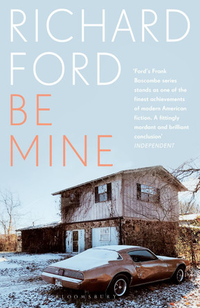 Be Mine by Richard Ford 9781526661784