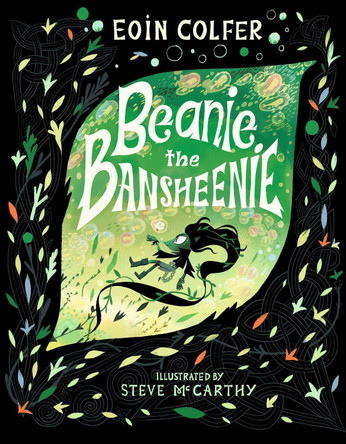 Beanie the Bansheenie by Eoin Colfer 9781536240665