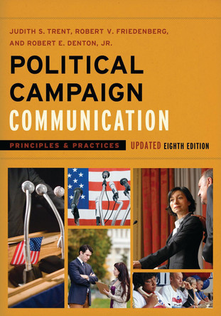 Political Campaign Communication in the 2016 Presidential Election by Robert E. Denton 9781538110058
