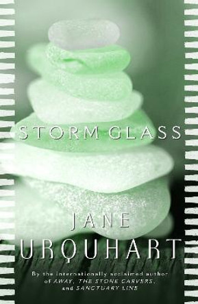 Storm Glass by Jane Urquhart