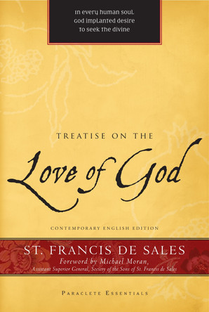 Treatise on the Love of God by St. Francis de Sales 9781557258786