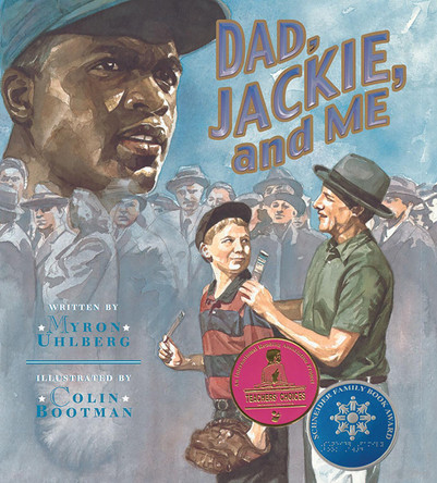 Dad, Jackie, and Me by Myron Uhlberg 9781561455317
