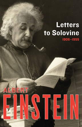 Letters to Solovine, 1906-1955 by Albert Einstein 9781453204887
