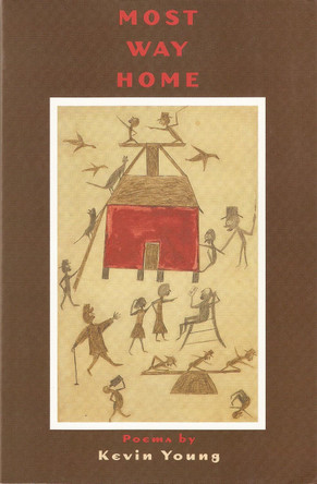 Most Way Home by Kevin Young 9781581950212