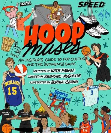 Hoop Muses: An Insider's Guide to Pop Culture and the (Women's) Game by Seimone Augustus