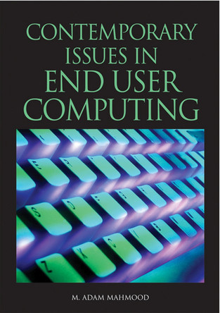 Contemporary Issues in End User Computing by  9781591409267