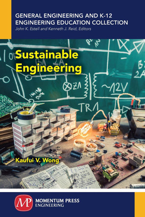Sustainable Engineering by Kaufui V Wong 9781606509937