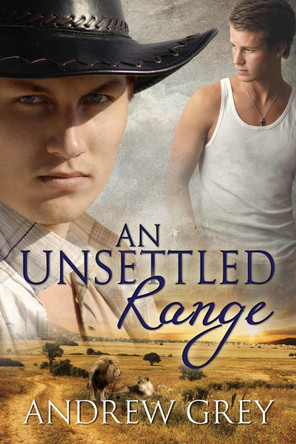 An Unsettled Range by Andrew Grey 9781613723296