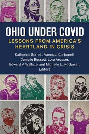 Ohio under COVID: Lessons from America's Heartland in Crisis by Katherine Sorrels