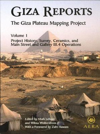 Giza Reports, The Giza Plateau Mapping Project: Volume I - Project History, Survey, Ceramics, and the Main Street and GalleryIII.4 Operations by Mark Lehner