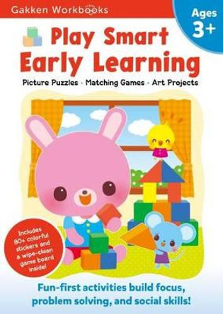 Play Smart Early Learning Age 3+: Preschool Activity Workbook with Stickers for Toddlers Ages 3, 4, 5: Learn Essential First Skills: Tracing, Coloring, Shapes (Full Color Pages) by Gakken Early Childhood Experts