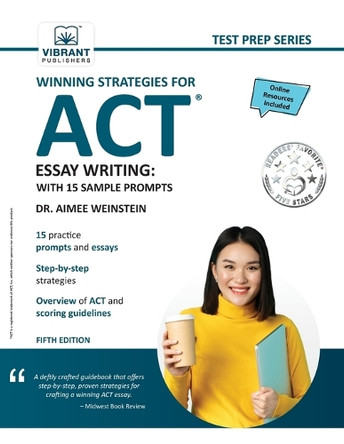 Winning Strategies For ACT Essay Writing: With 15 Sample Prompts by Vibrant Publishers 9781636512129