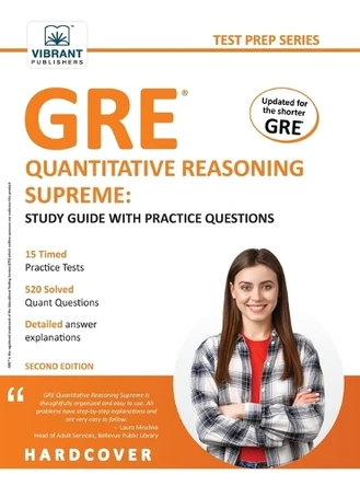 GRE Quantitative Reasoning Supreme: Study Guide with Practice Questions by Vibrant Publishers 9781636512099