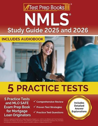 NMLS Study Guide 2024 and 2025: 3 Practice Tests and MLO SAFE Exam Prep Book for Mortgage Loan Originators [Includes Detailed Answer Explanations] by Joshua Rueda 9781637755228