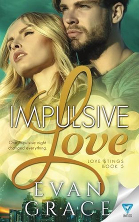 Impulsive Love by Evan Grace 9781640346321