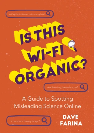 Is This Wi-Fi Organic? by Dave Farina 9781642504156