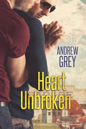 Heart Unbroken by Andrew Grey 9781644055038