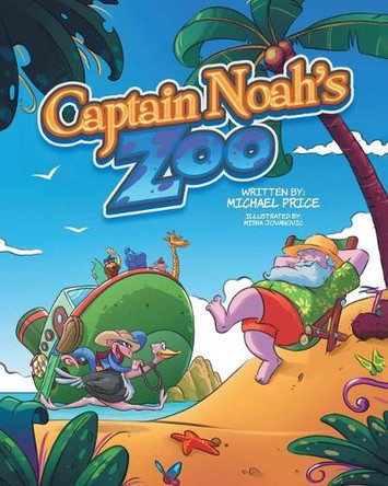 Captain Noah's Zoo by Michael Price 9781645596271