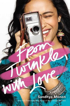 From Twinkle, with Love by Sandhya Menon 9781481495400