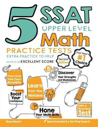 5 SSAT Upper Level Math Practice Tests: Extra Practice to Help Achieve an Excellent Score by Reza Nazari 9781646122547