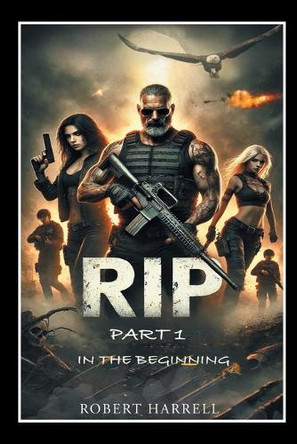 Rip: In the Beginning by Robert Harrell 9781662485121