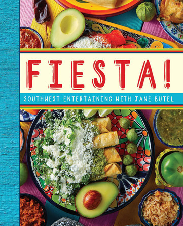 Jane Butel's Fiesta by Jane Butel 9781681624709