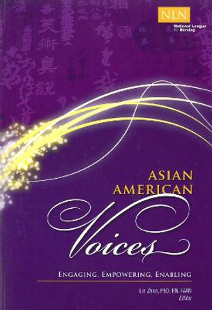 Asian American Voices: Engaging, Empowering, Enabling by Lin Zhan