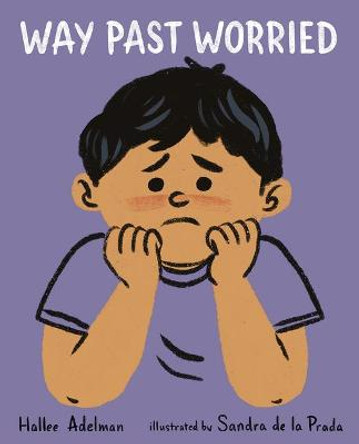 Way Past Worried by Hallee Adelman