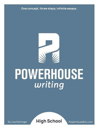 Powerhouse Writing High School by Lisa Dettinger 9781733699815