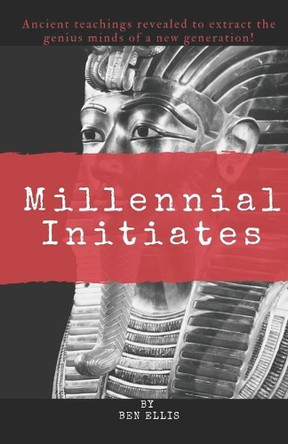 Millennial Initiates by Ben Ellis 9781734045109
