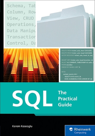 SQL: The Practical Guide by Kerem Koseoglu 9781493226795