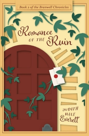Romance of the Ruin by Judith Hale Everett 9781736067536