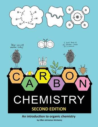 Carbon Chemistry, 2nd edition by Ellen Johnston McHenry 9781737476313