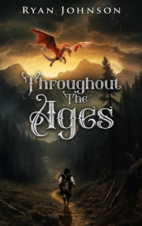 Throughout The Ages by Ryan Johnson 9781737503002