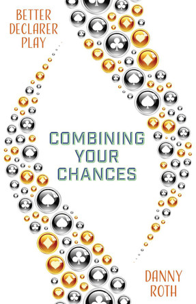 Combining Your Chances by Danny Roth 9781771400732