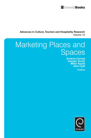 Marketing Places and Spaces by Arch G. Woodside 9781784419400