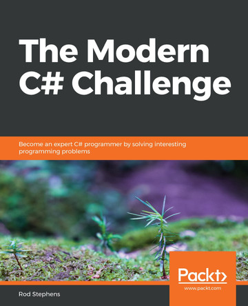 The The Modern C# Challenge: Become an expert C# programmer by solving interesting programming problems by Rod Stephens 9781789535426