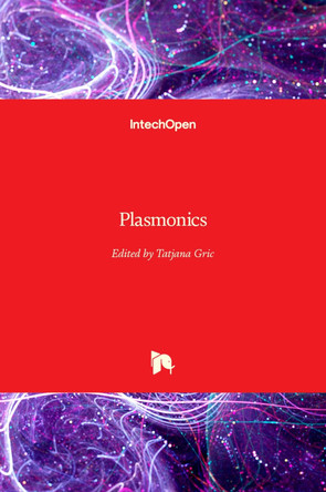 Plasmonics by Tatjana Gric 9781789844344